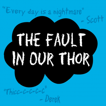 Episode 5: The Fault in Our Thor